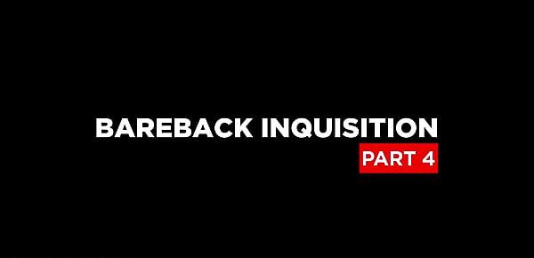  Bareback Inquisition Part 4 Scene 1 featuring Casey Kole and Jordan Levine - Trailer preview - BROMO